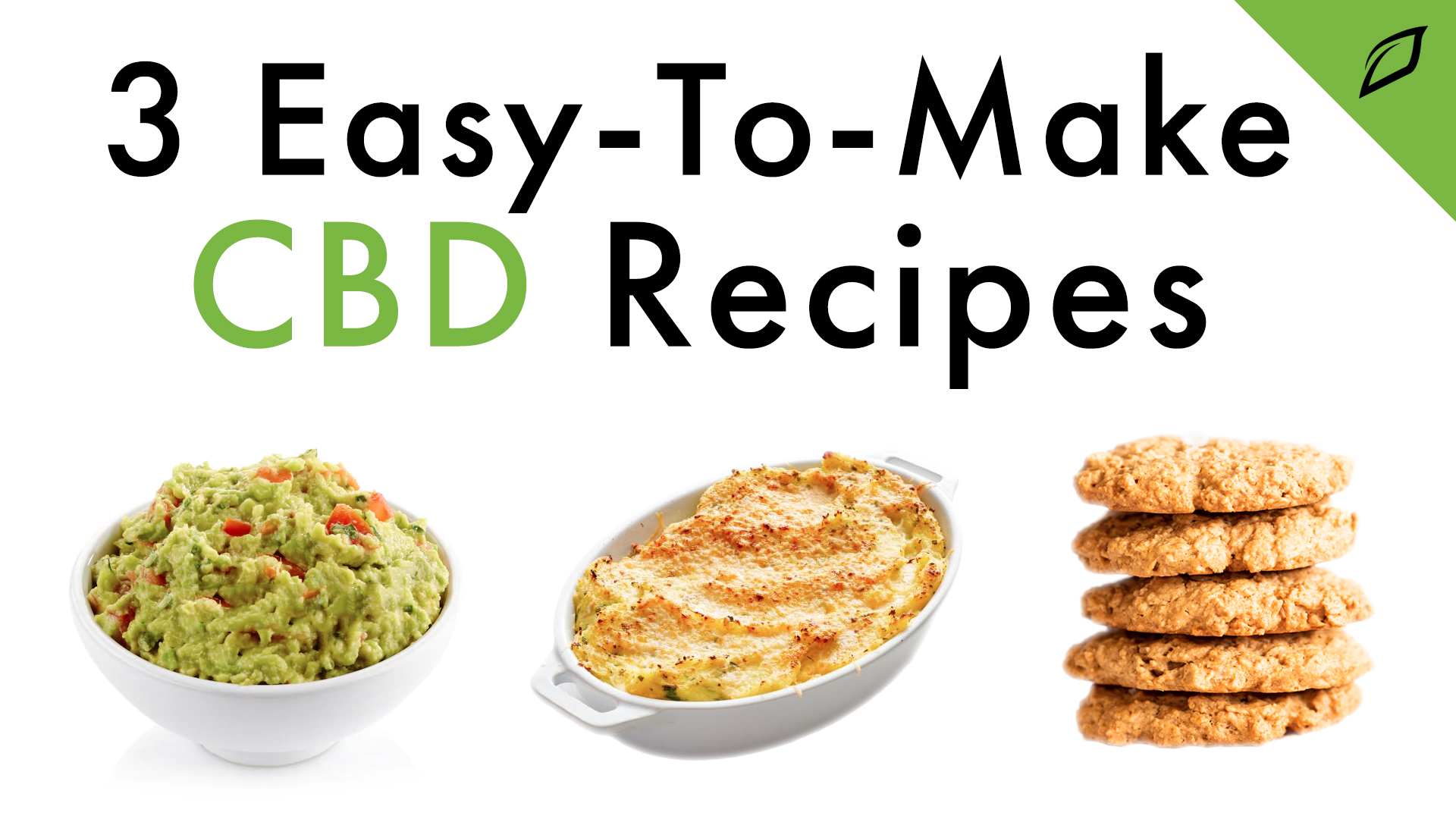 3 Easy To Make CBD Recipes